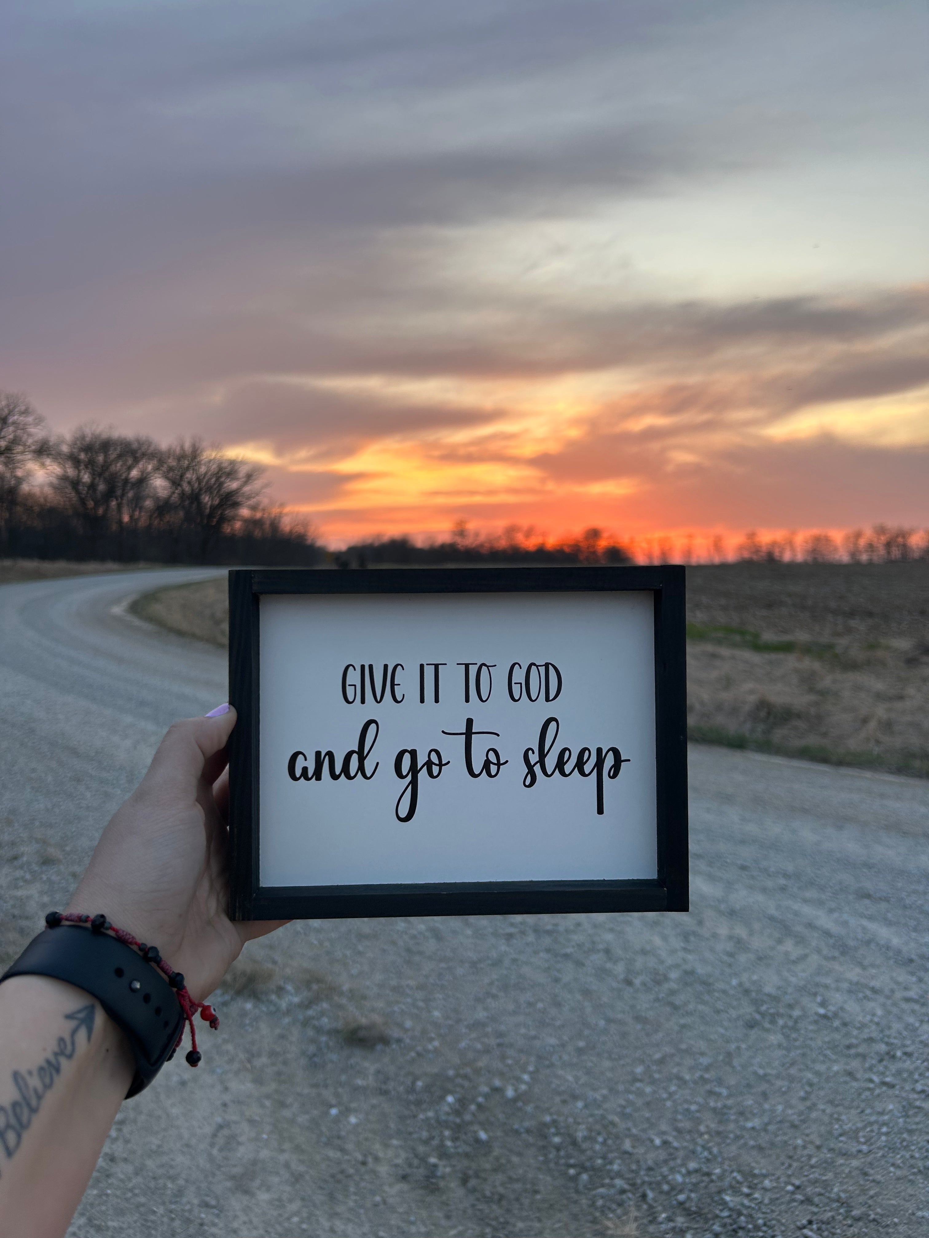 Give it to God and go to sleep sign